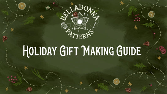 The Belladonna Guide to Holiday Gift Making